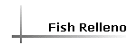 Fish Relleno